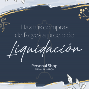 Haz tus compras de Reyes a precio de liquidación.